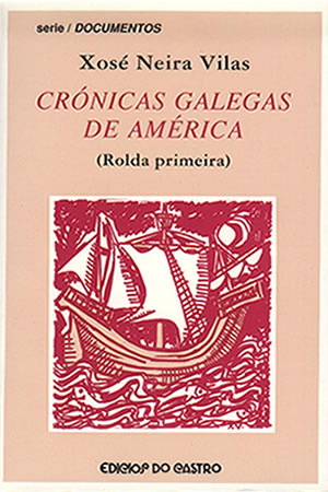 CRÓNICAS GALEGAS DE AMÉRICA (ROLDA PRIMEIRA)