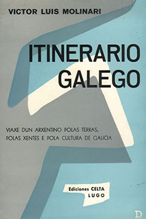 ITINERARIO GALEGO,  de Víctor Luís Molinari