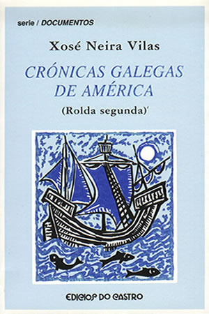 CRÓNICAS GALEGAS DE AMÉRICA (ROLDA SEGUNDA)